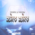 Ferry、U'Moon - Zim Zim