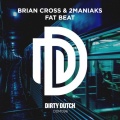 Brian Cross、2Maniaks - Fat Beat