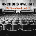 Anchors Aweigh (Original Motion Picture Soundtrack), Vol. 2