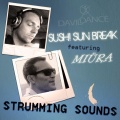 Miura、Sushi Sun Break - Strumming Sounds (Feat. Miüra)