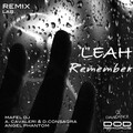 Leah、Angelo Cavaleri、Angel Phantom、Mafel DJ - Remember