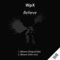 Wpx - Believe (Aiho Remix)