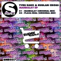 Ruslan Cross、Yves Eaux - Mandalay