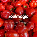 Phil Good、Indira Khan - Bring Me Up (Sensual Soul Afrobeat Makeover)