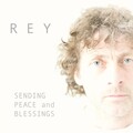 Rey - Sending Peace and Blessings