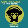 josh the funky 1 - It's the Music