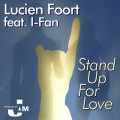 Lucien Foort、I-Fan - Stand Up for Love (Jazzstrumental)