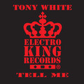 Tony White - Tell Me