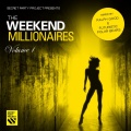 Secret Party Project pres. The Weekend Millionaires, Vol. 1 (Continuous DJ Mix)