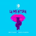 Brytiago、Rafa Pabon - La Mentira