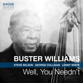 Buster Williams - Well, You Needn't