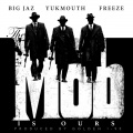 big jaz、Yukmouth、Freeze、Jovan Wilder - The Mob is Ours
