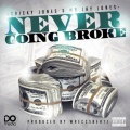 Mr. Jay Jones、Tricky Jones - Never Going Broke (Explicit)