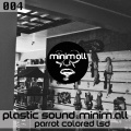 Plastic Sound、minim.all - Parrot Colored LSD