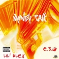 ESG、E.S.G.、Lil' Flex - Money Talk (Explicit)