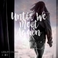 Lesley 姜丽文 - Until We Meet Again