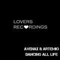 Artemio、Avenax - Dancing All Life (Original Mix)