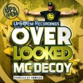 COMPLEX、Mc Decoy - Over Looked