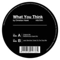 Christian Hawk - What You Think