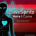dave spritz - Here I Come