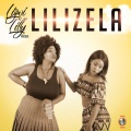 Lizwi、Lilly Mncube - Lilizela