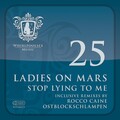 Ladies On Mars - Stop Lying to Me