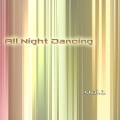All Night Dancing, Vol. 1
