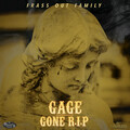 Gage - Gone (R.I.P)