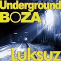 Boza、Lukzus - Underground