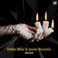 Eddie Bitar、Javier Bussola - Absorb