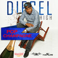 Diesel High - Pop Champagne