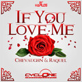 chevaughn、Raquel - If You Love Me