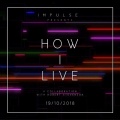 Impulse - How I Live