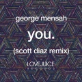 Scott Diaz、George Mensah - You (Scott Diaz Extended Remix)