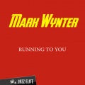 mark wynter - Running to You