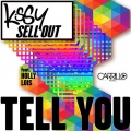 Kissy Sell Out、Holly Lois - Tell You (Eddie Amador Neo House Remix)