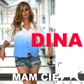 Dina - Mam Cię Kotku