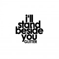 Glitter - I'll Stand Beside You