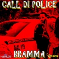 bramma - Call Di Police (Explicit)