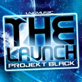 Projekt Black - The Launch (Radio Edit)