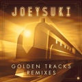 JoeySuki - Golden Tracks