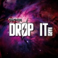 Tosch - Drop it Hard (Shortcut)