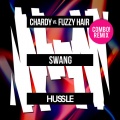 Chardy、fuzzy hair - Swang (COMBO! Remix)