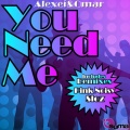 Omar、Alexei - You Need Me