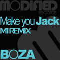 Boza - Make You Jack
