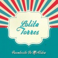 Lolita Torres - Los Siete Peñascos