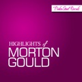 Morton Gould - Lecuona La Comparsa