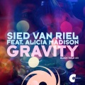 Sied van Riel、Alicia Madison - Gravity