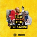 Rozay、Sa7rawi - Layem (feat. Sa7rawi)