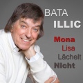 bata illic - Mona Lisa lächelt nicht